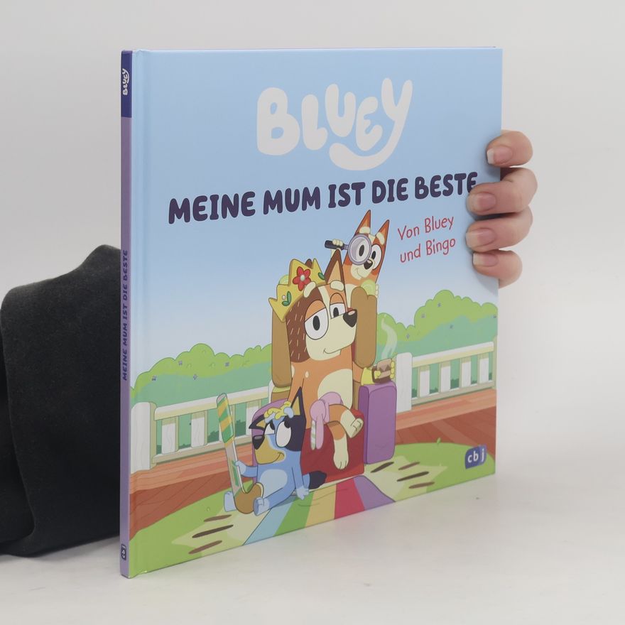 Bingo Bluey – Bilderbücher - 12: Bluey – Meine Mum ist die Beste