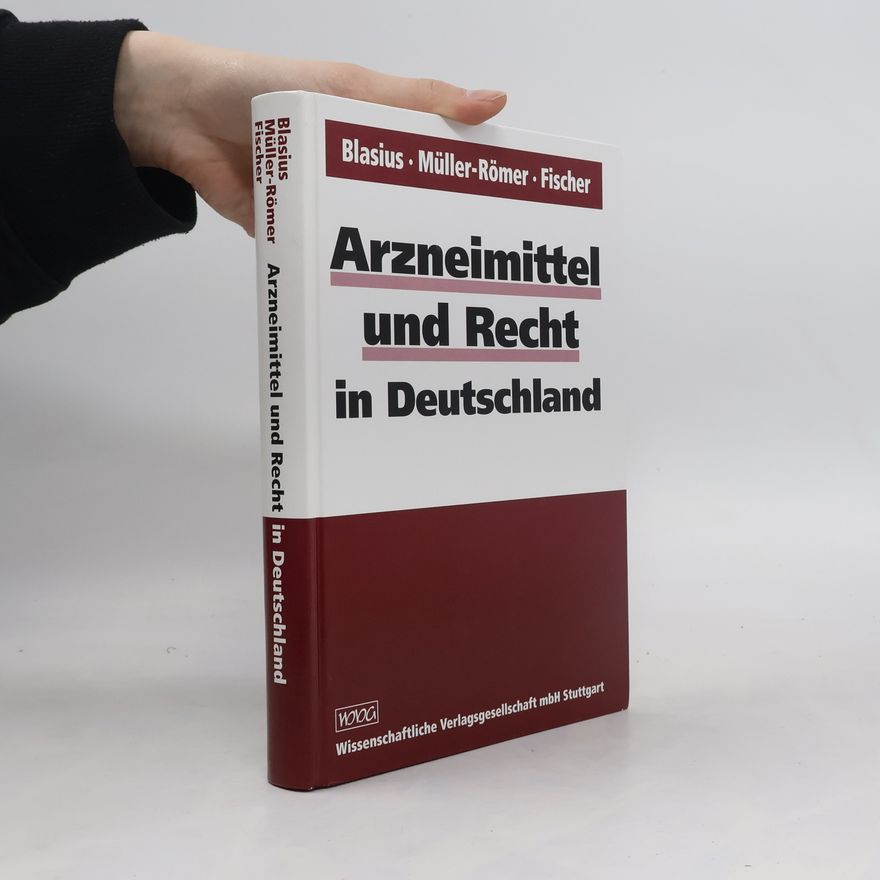 Jürgen Fischer Arzneimittel und Recht in Deutschland