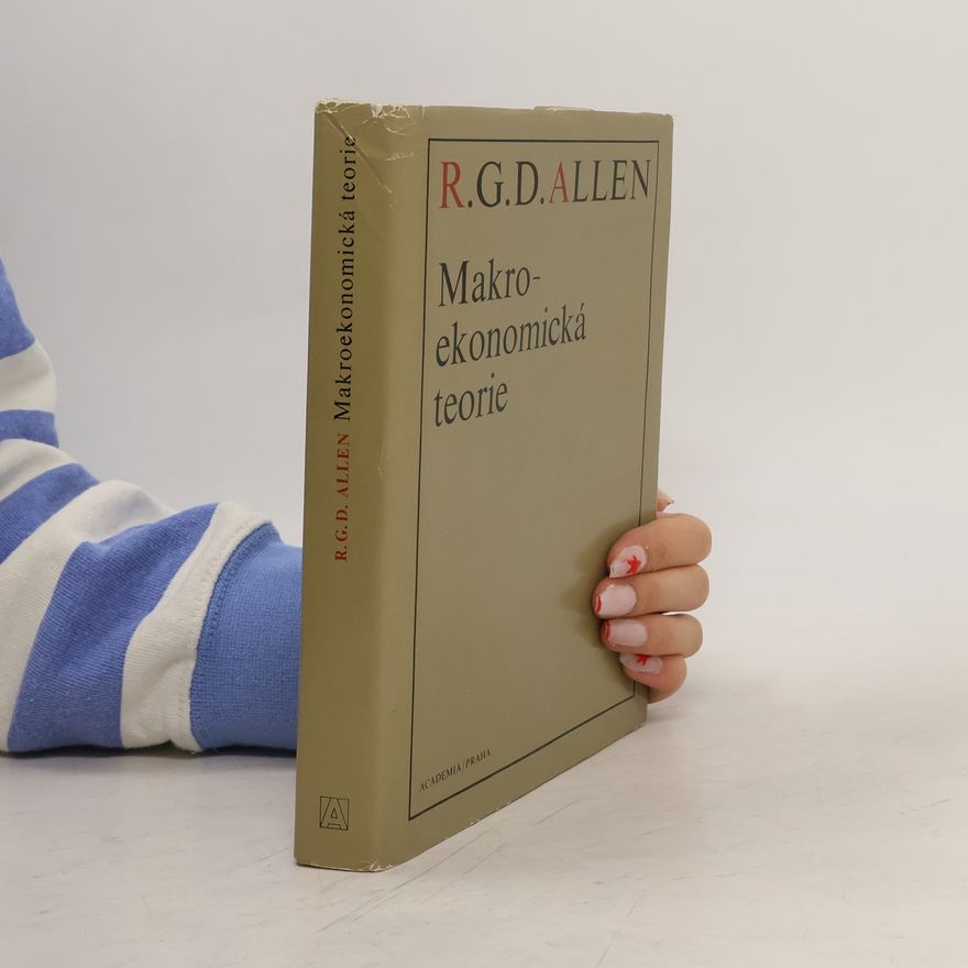 R. G. D. Allen Makroekonomická teorie: matematický výklad