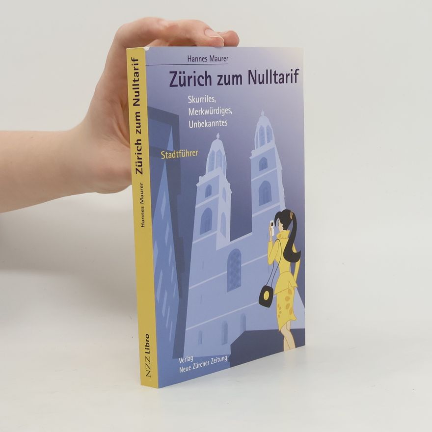 Hannes Maurer Zürich zum Nulltarif