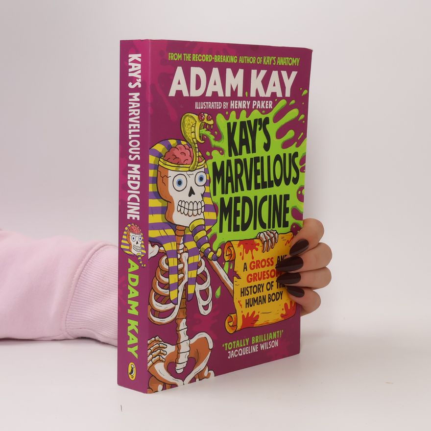Adam Kay Kay's Marvellous Medicine