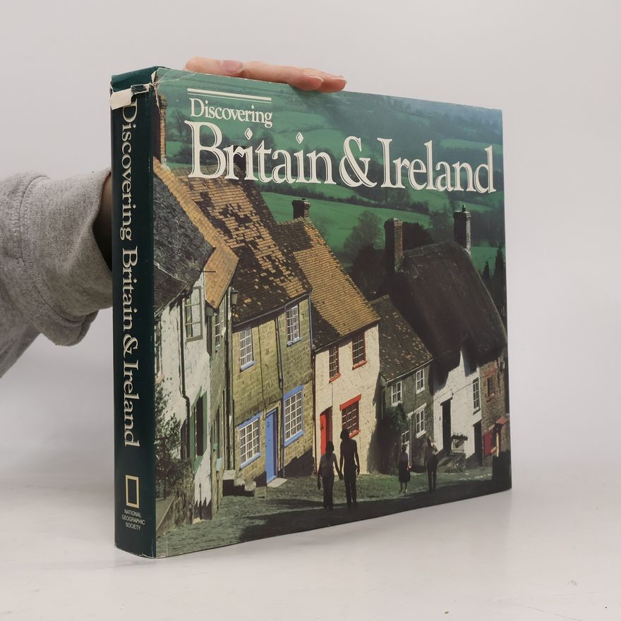 Jonathan B. Tourtellot Discovering Britain and Ireland