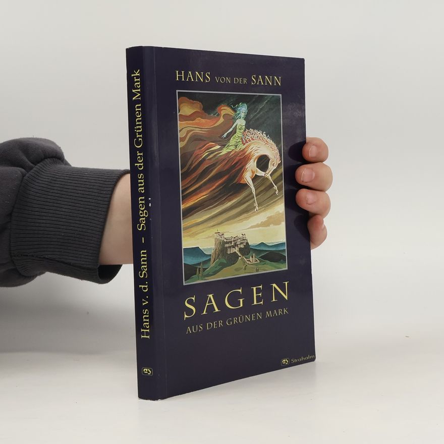 Hans von der Sann Sagen aus der Grünen Mark