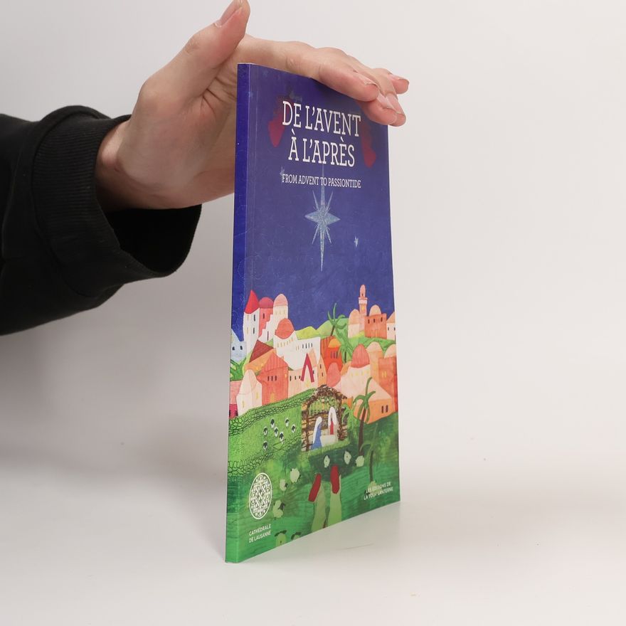 Autorenkollektiv De L'avent à l'après. From Advent to Passiontide