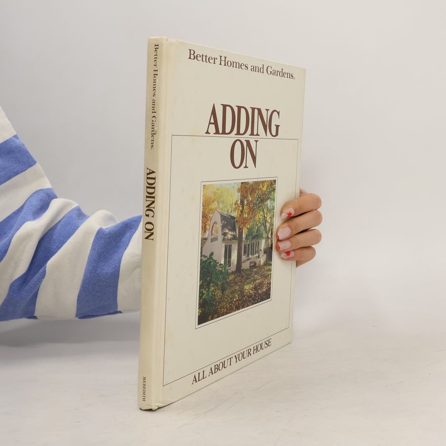 Better Homes & Gardens Better Homes and Gardens: Adding On