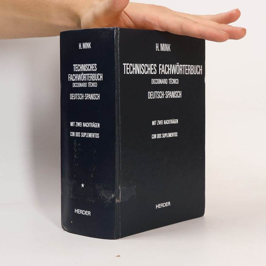 Hermann Mink Technisches Fachwörterbuch. Diccionario técnico. Deutsch-Spanisch