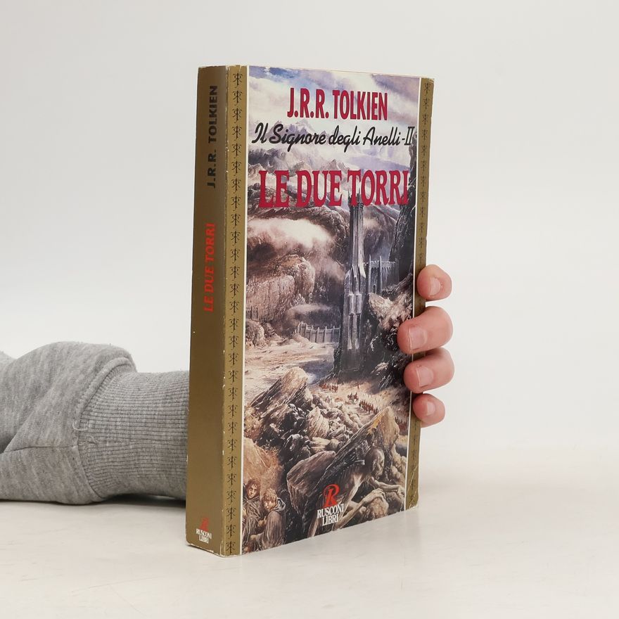 J. R. R. Tolkien Il Signore degli Anelli - 2: Le due torri