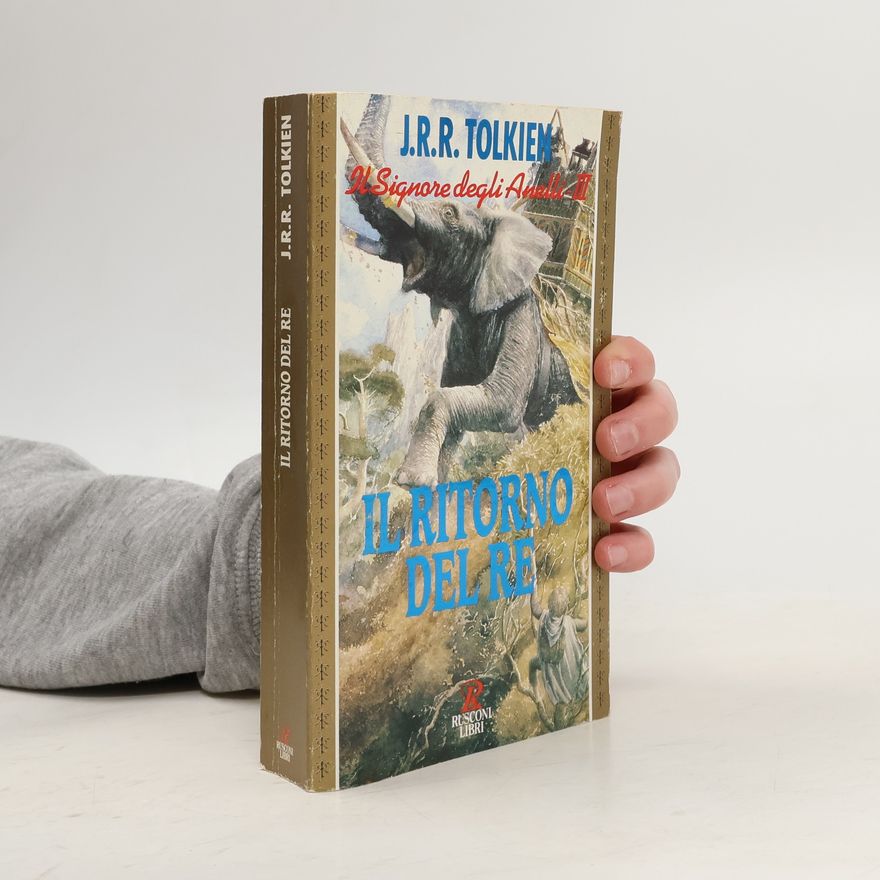 J. R. R. Tolkien Il Signore degli Anelli - 3: Il ritorno del Re
