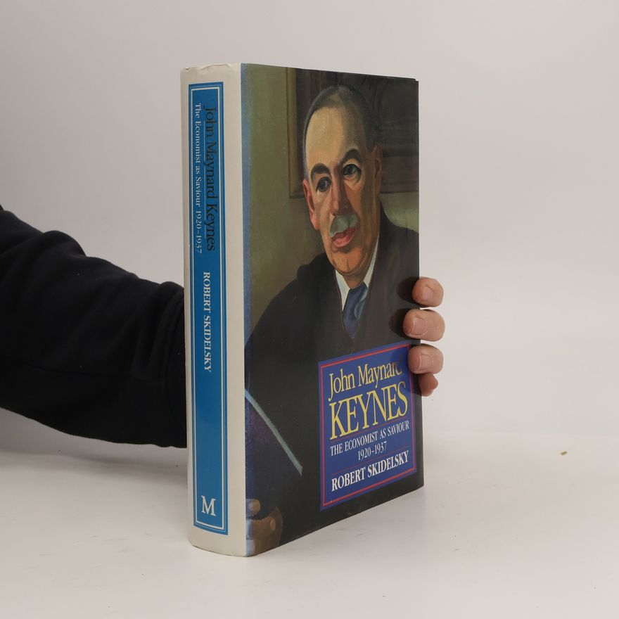 Robert Skidelsky John Maynard Keynes
