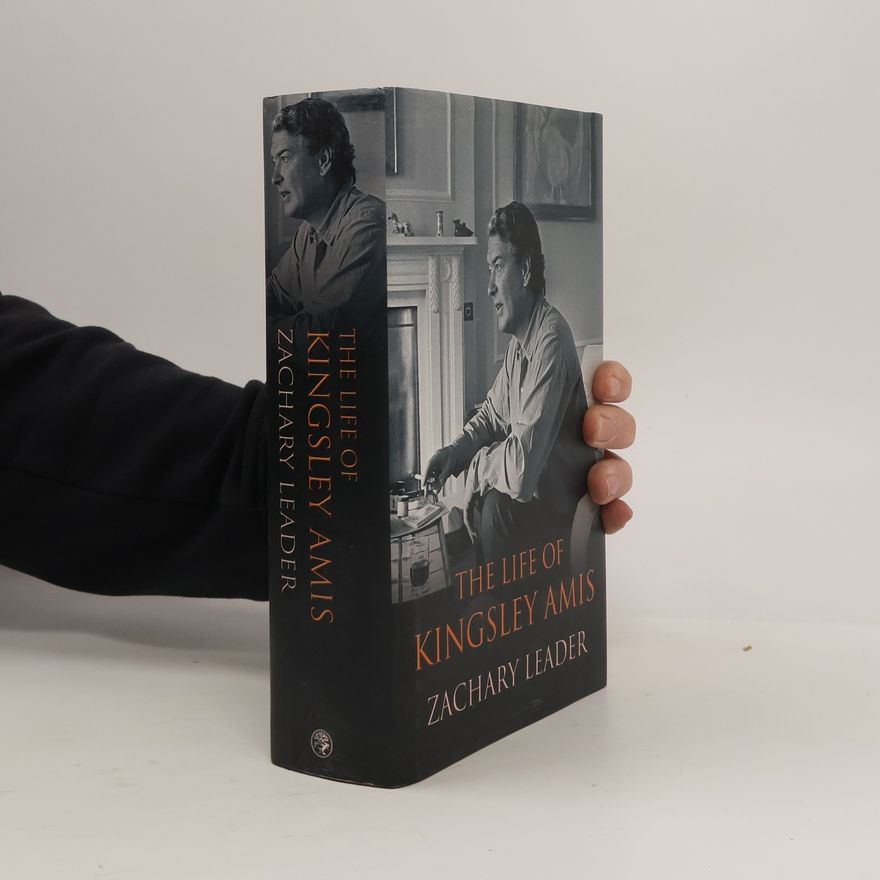 Zachary Leader The Life of Kingsley Amis