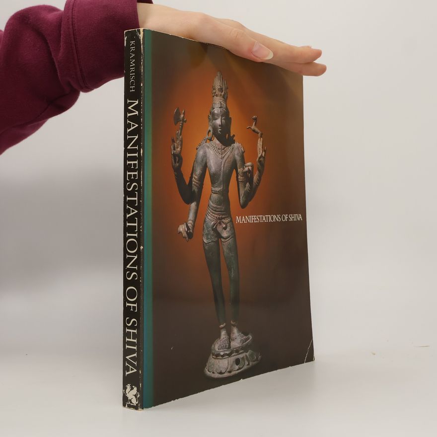 Stella Kramrisch Manifestations of Shiva