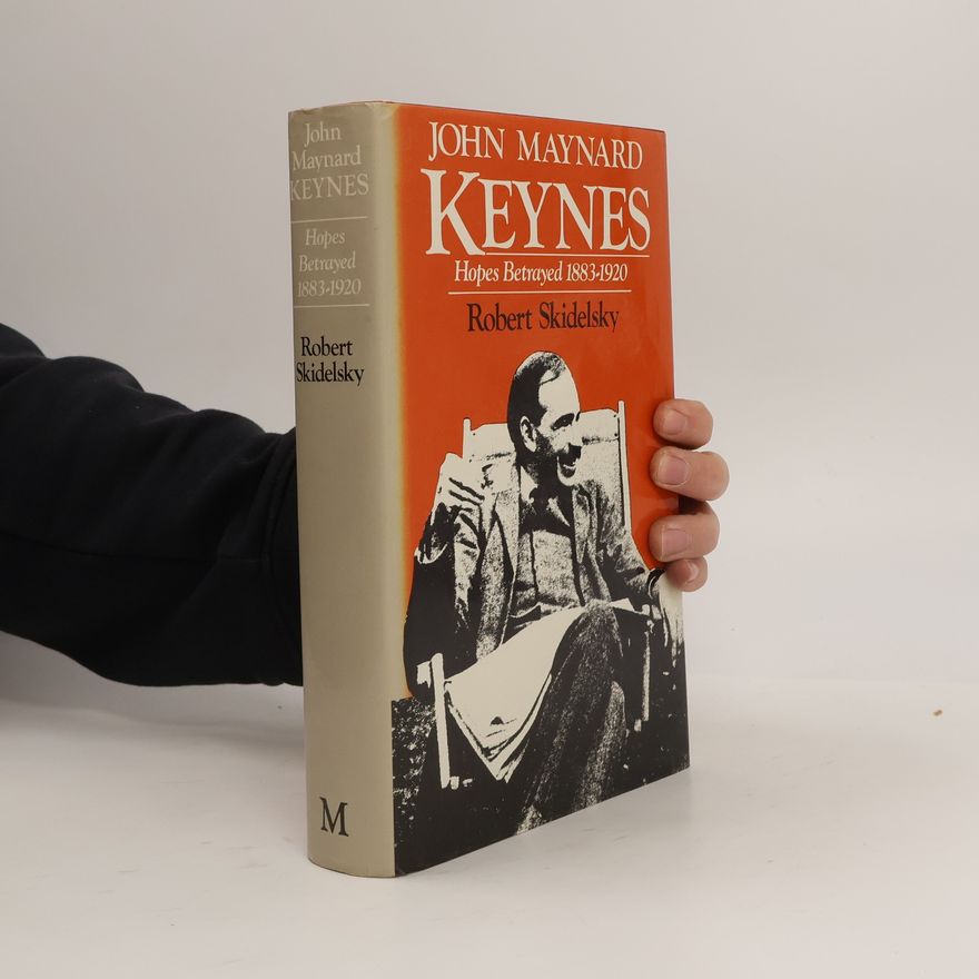 Robert Skidelsky John Maynard Keynes