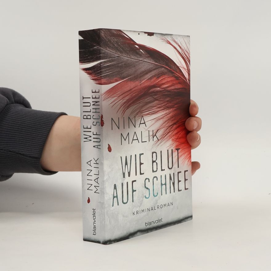 Nina Malik Wie Blut auf Schnee