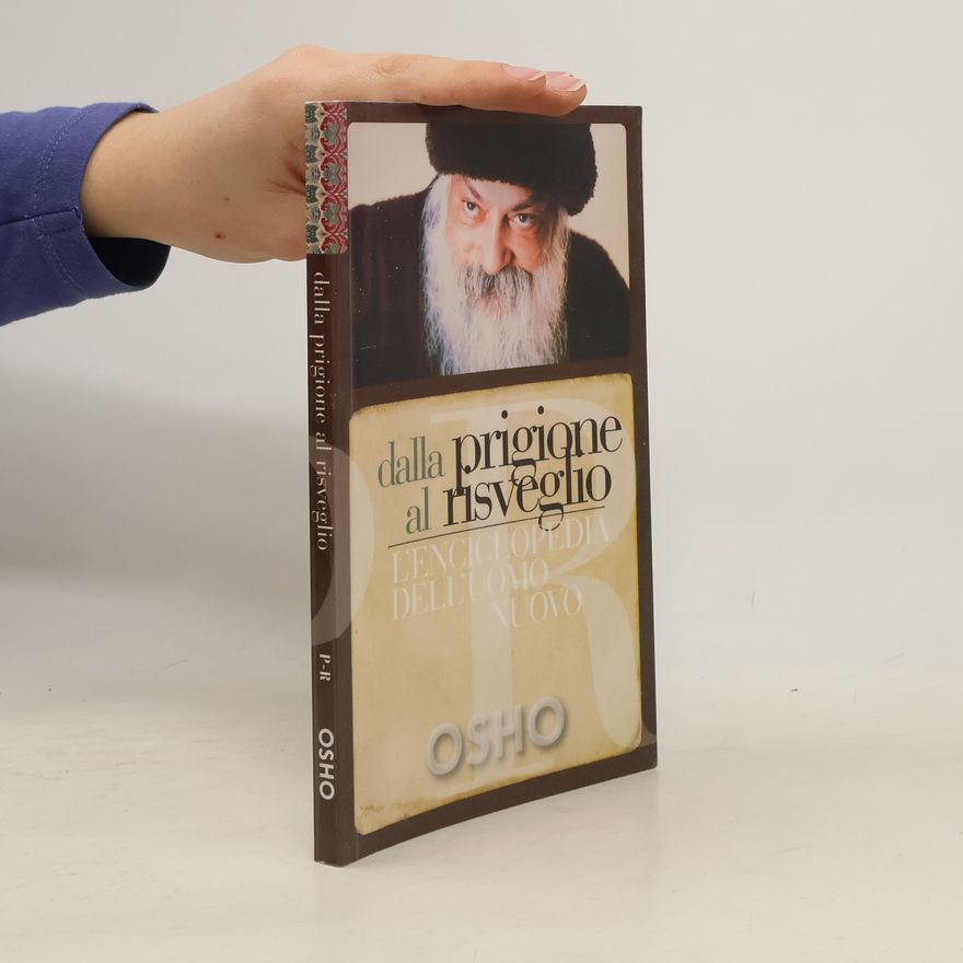 Osho Osho Dalla prigione al risveglio