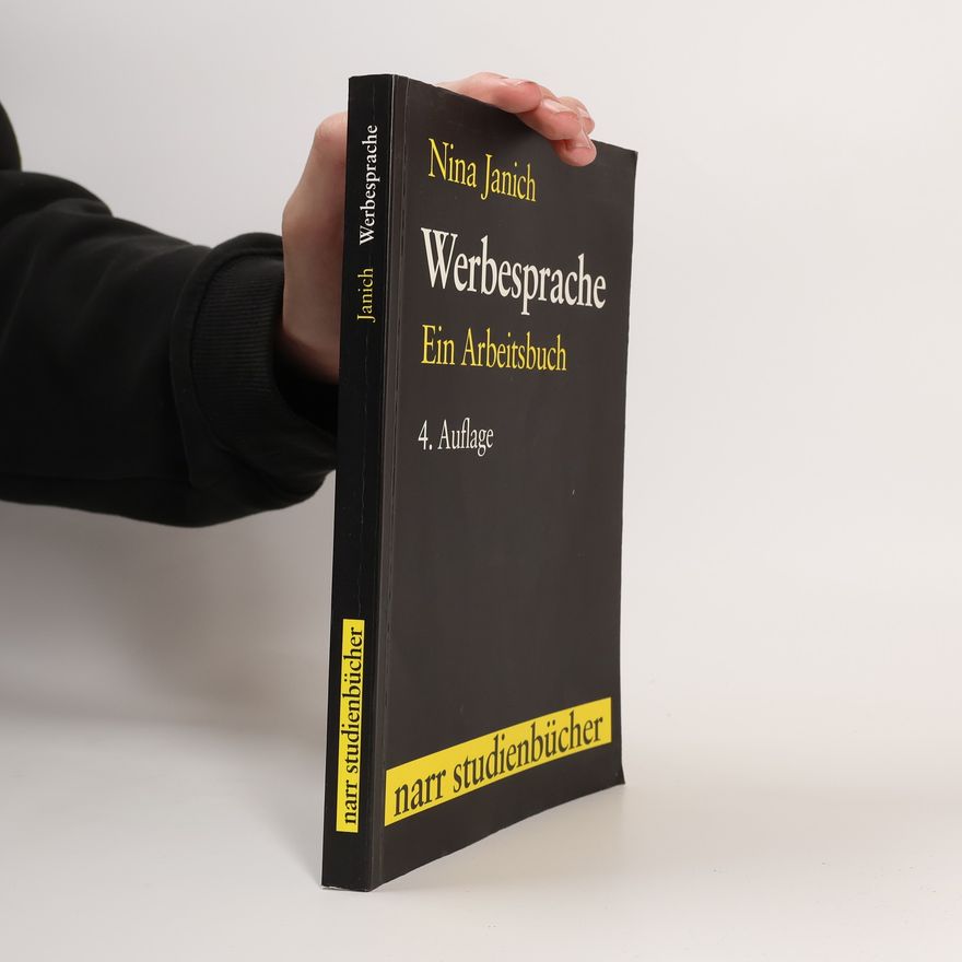 Nina Janich Werbesprache: Ein Arbeitsbuch