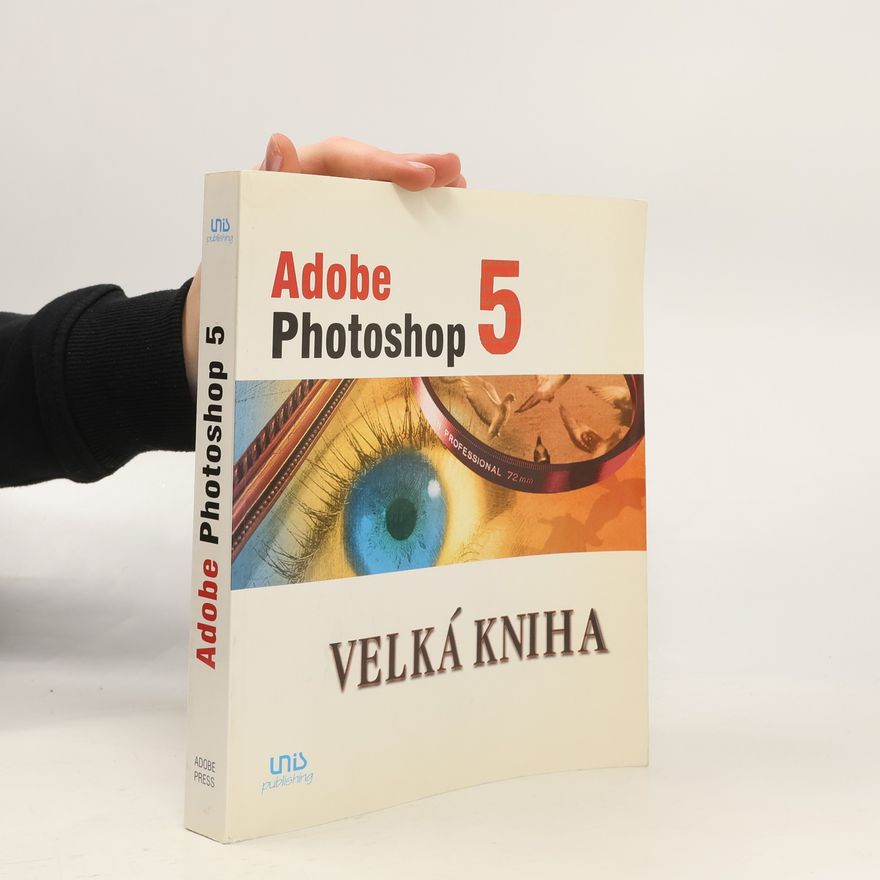 Karel Heinige Velká kniha Adobe Photoshop 5.0