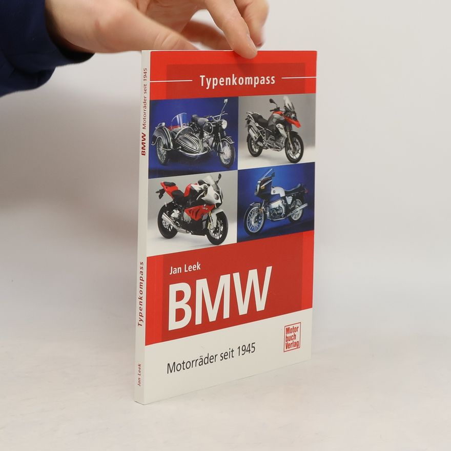 Jan Leek BMW Motorräder seit 1945