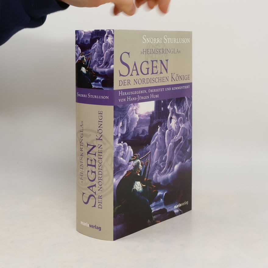 Snorri Sturluson Heimskringla - Sagen der nordischen Könige
