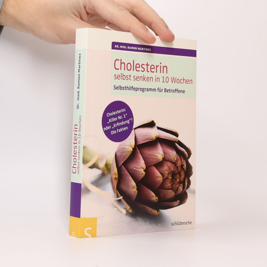 Dr. med. Ramon Martinez Cholesterin selbst senken in 10 Wochen