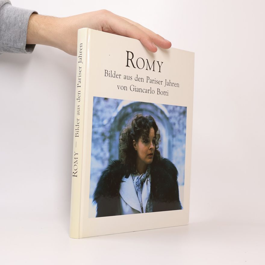 Autorenkollektiv Romy - Bilder aus den Pariser Jahren von Giancarlo Botti
