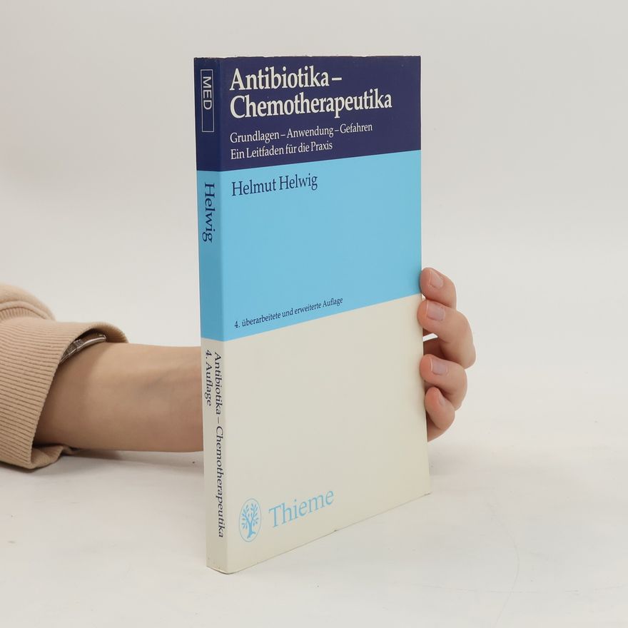 Helmut Helwig Antibiotika - Chemotherapeutika