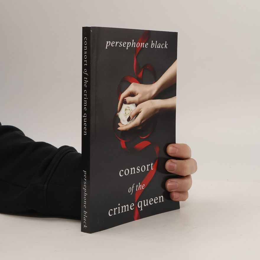 Persephone Black The Underworld Duet - 2: Consort of the Crime Queen