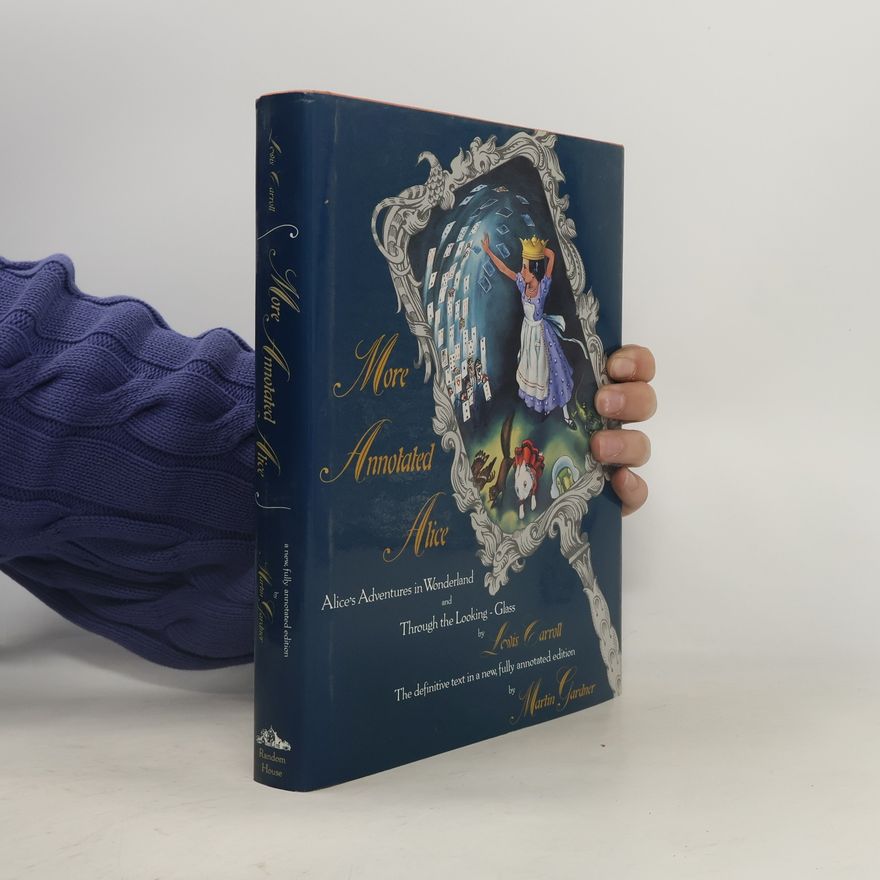 Lewis Carroll More Annotated Alice