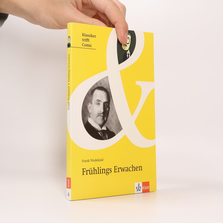Frank Wedekind Frühlings Erwachen