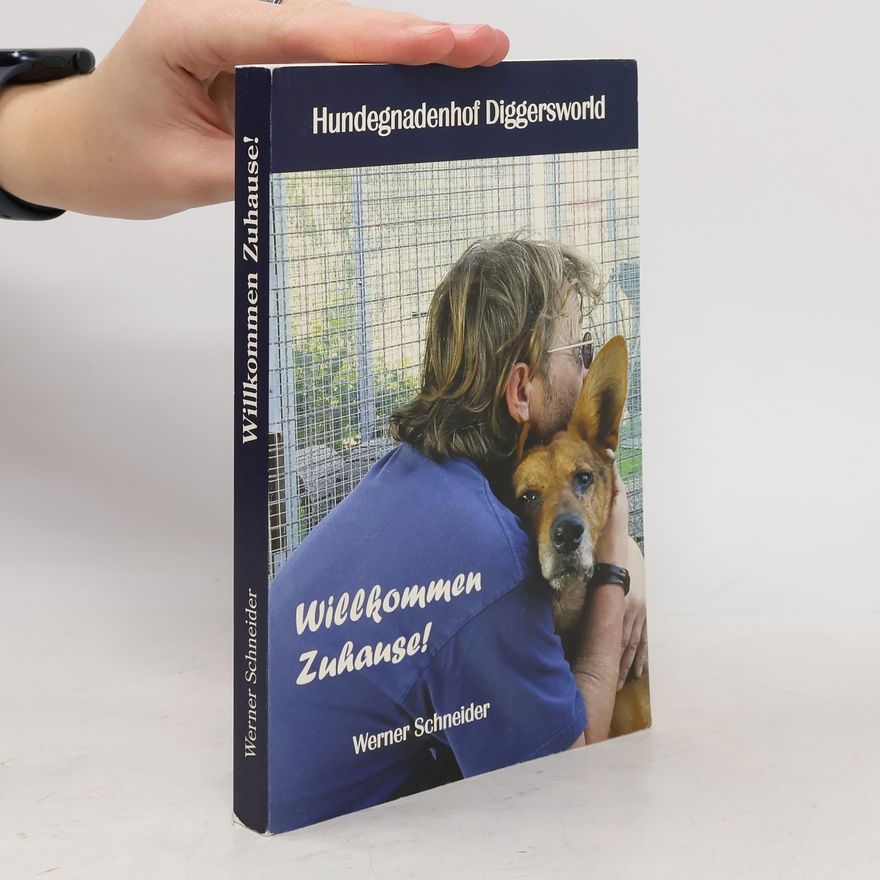 Werner Schneider Willkommen Zuhause!