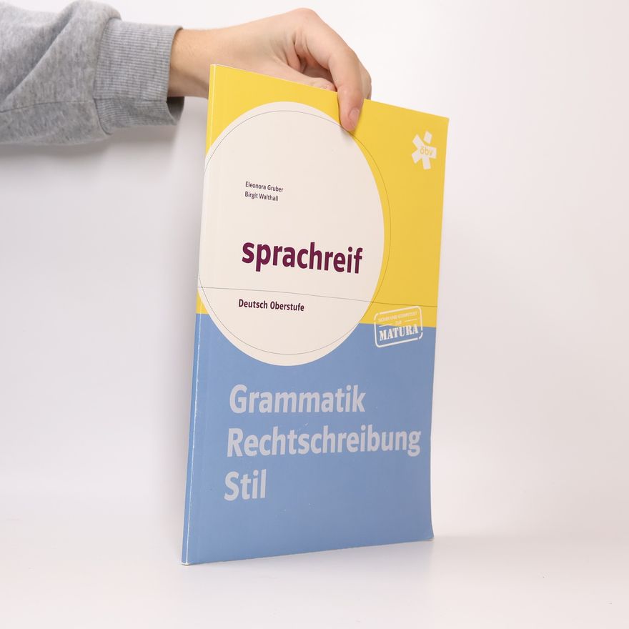 Eleonora Gruber Neue Oberstufe: Sprachreif Deutsch Oberstufe