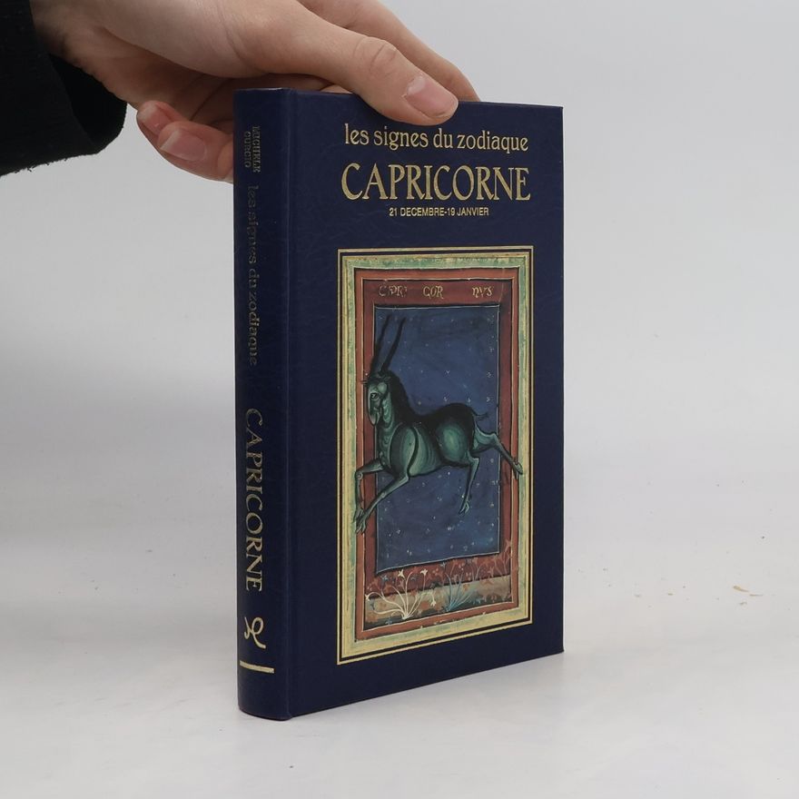 Collectif d'auteurs Les signes du zodiaque. Capricorne