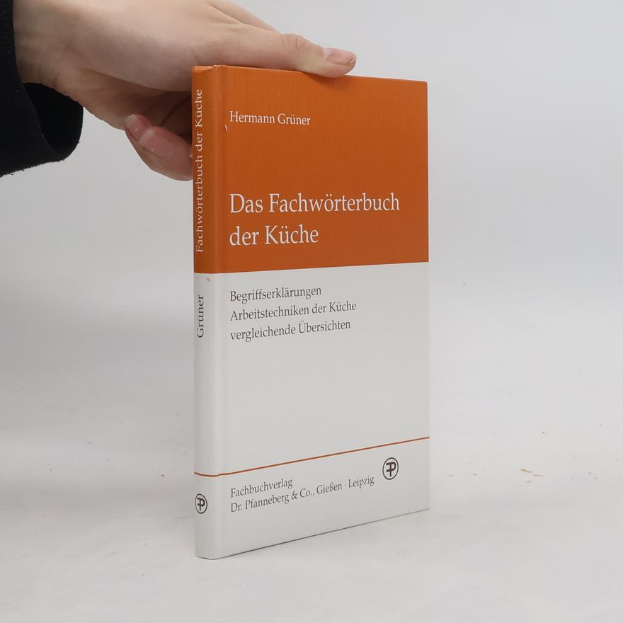 Paul-Hermann Gruner Das Fachwörterbuch der Küche