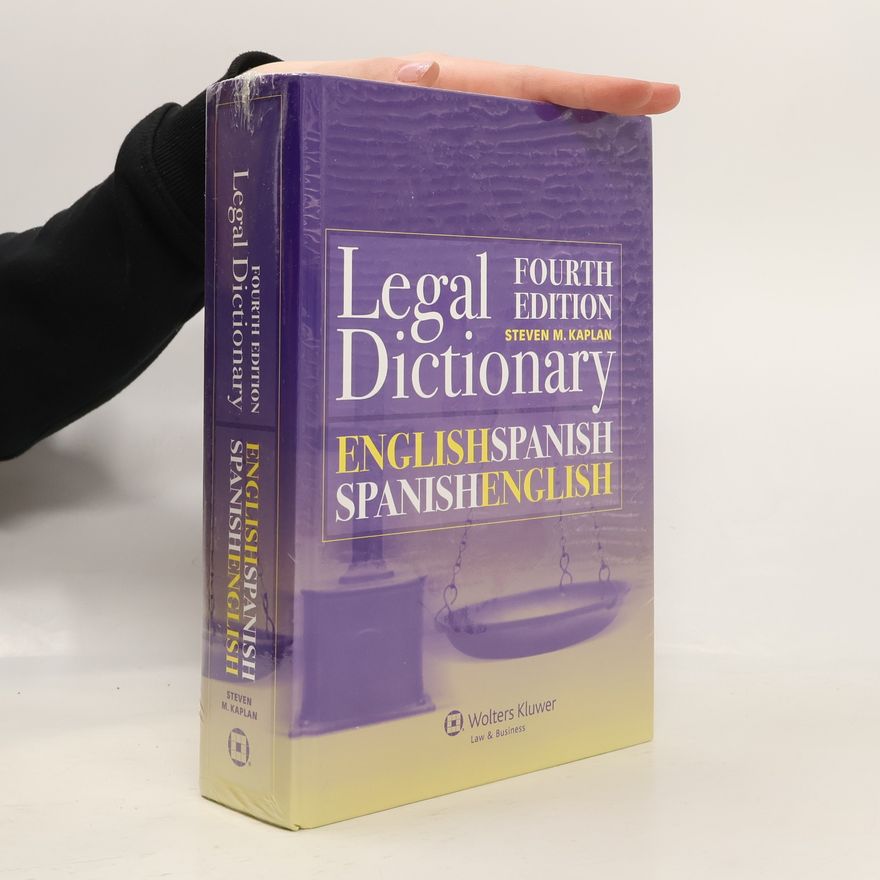 Steven M. Kaplan English / Spanish and Spanish / English Legal Dictionary