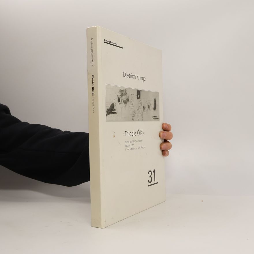Dietrich Klinge Brusberg Dokumente - 31: Trilogie Ö.K.