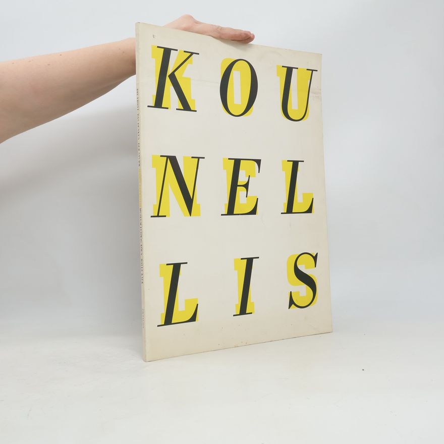 Jannis Kounellis Jannis Kounellis, Die Front, das Denken, der Sturm