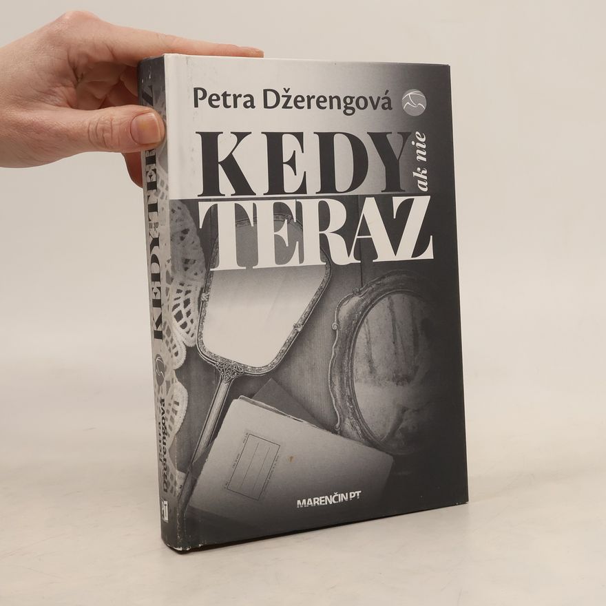 Petra Nagyová Džerengová Kedy ak nie teraz