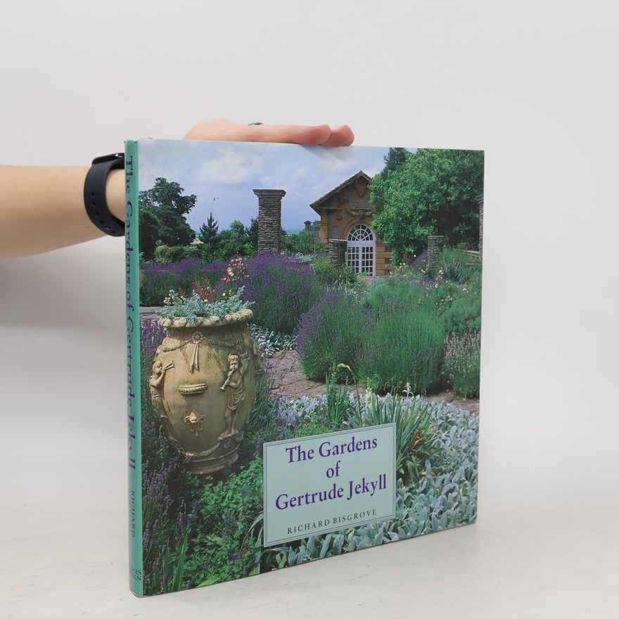 Richard Bisgrove The Gardens of Gertrude Jekyll