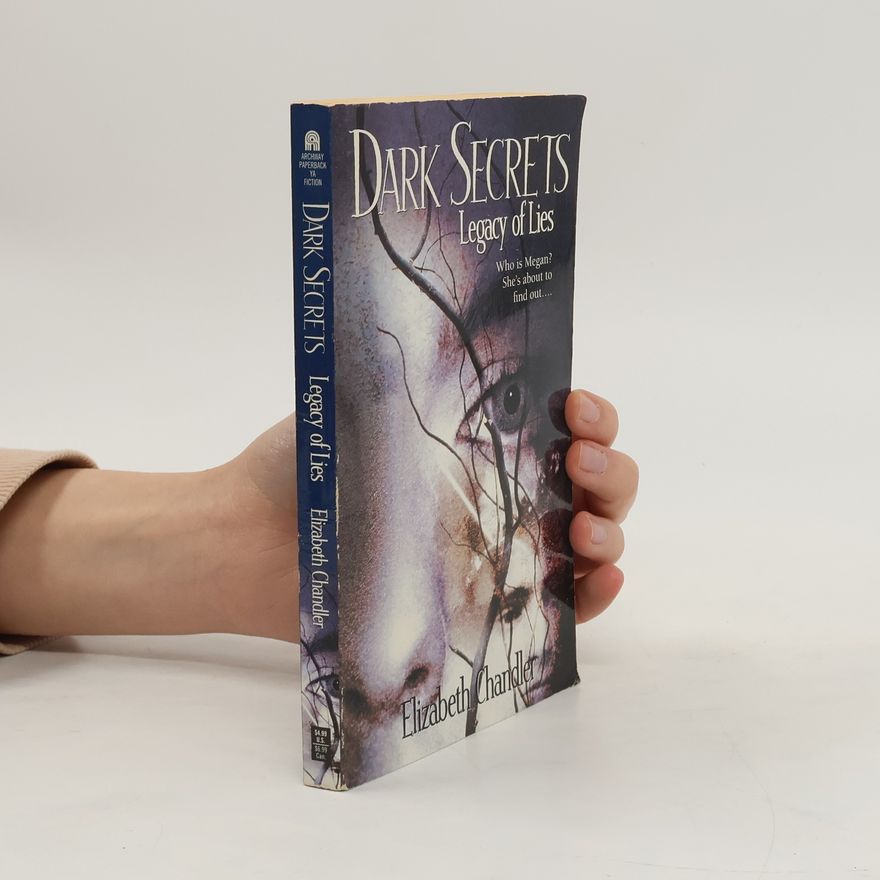 Elisabeth Chandler Dark Secrets: Legacy of Lies