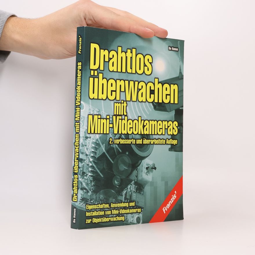 Bo Hanus Drahtlos überwachen mit Mini-Videokameras