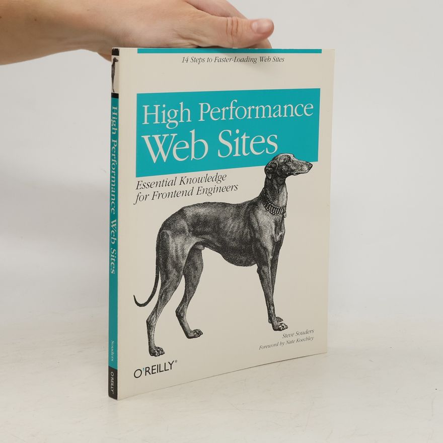 Steve Souders High performance web sites : essential knowledge for frontend engineers