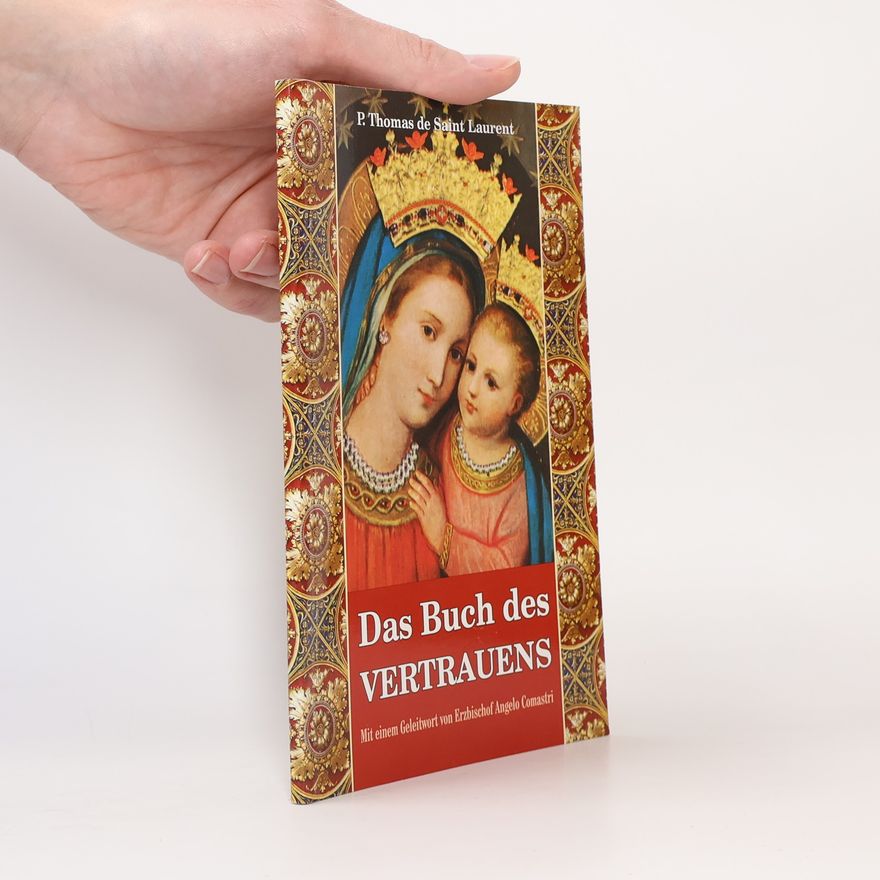 P. Thomas de Saint Laurent  Das Buch des Vertrauens