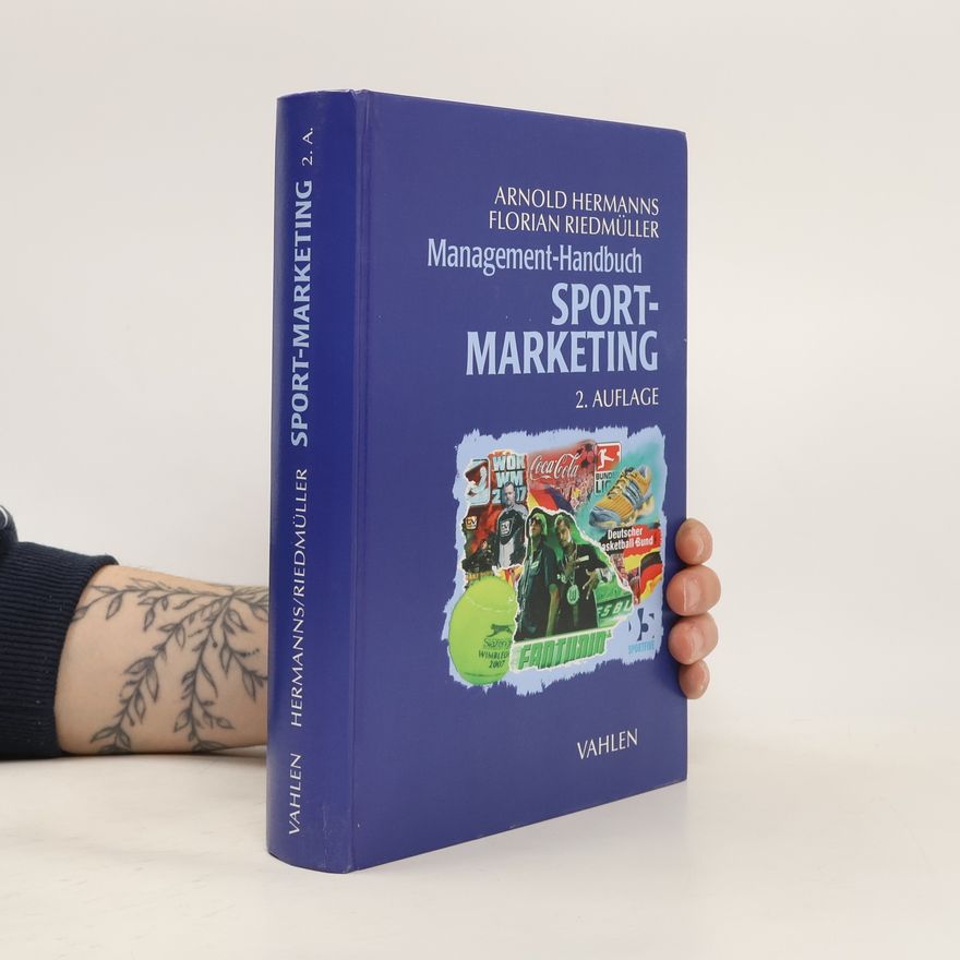 Florian Riedmüller Management-Handbuch Sport-Marketing - 2. Auflage