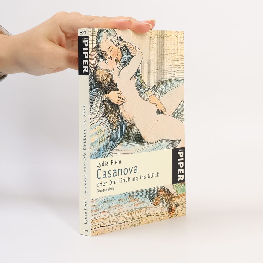 Lydia Flem Casanova oder die Einübung ins Glück