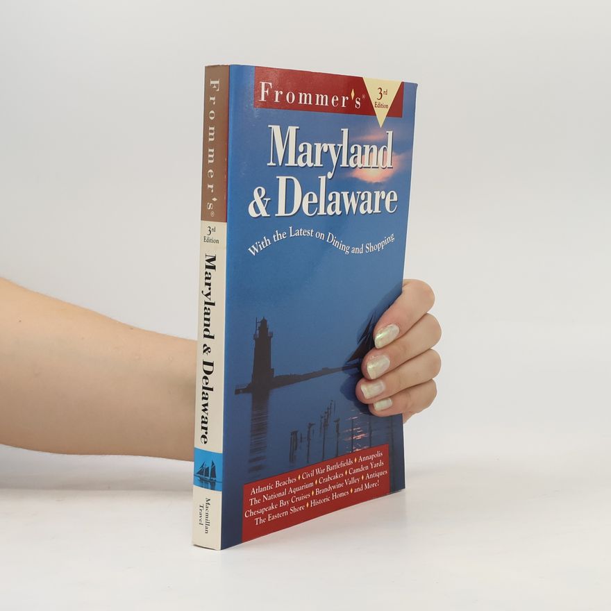 Matthew Coursey Frommer's Maryland and Delaware - 3rd Edition