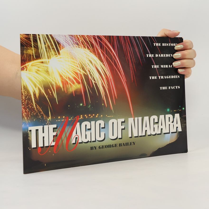 George Bailey The Magic of Niagara