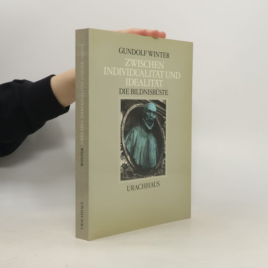 Gundolf Winter Zwischen Individualität und Idealität