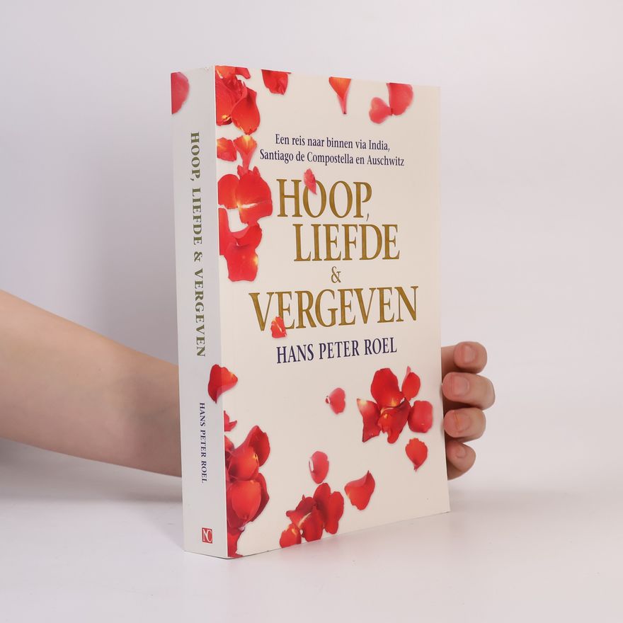 Hans Peter Roel Hoop, liefde & vergeven