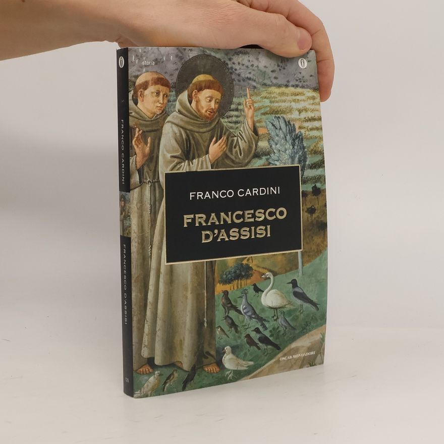 Franco Cardini Francesco d'Assisi