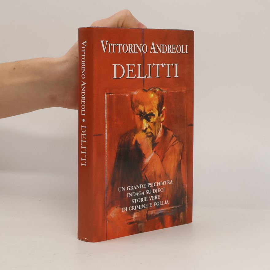 Vittorino Andreoli Delitti