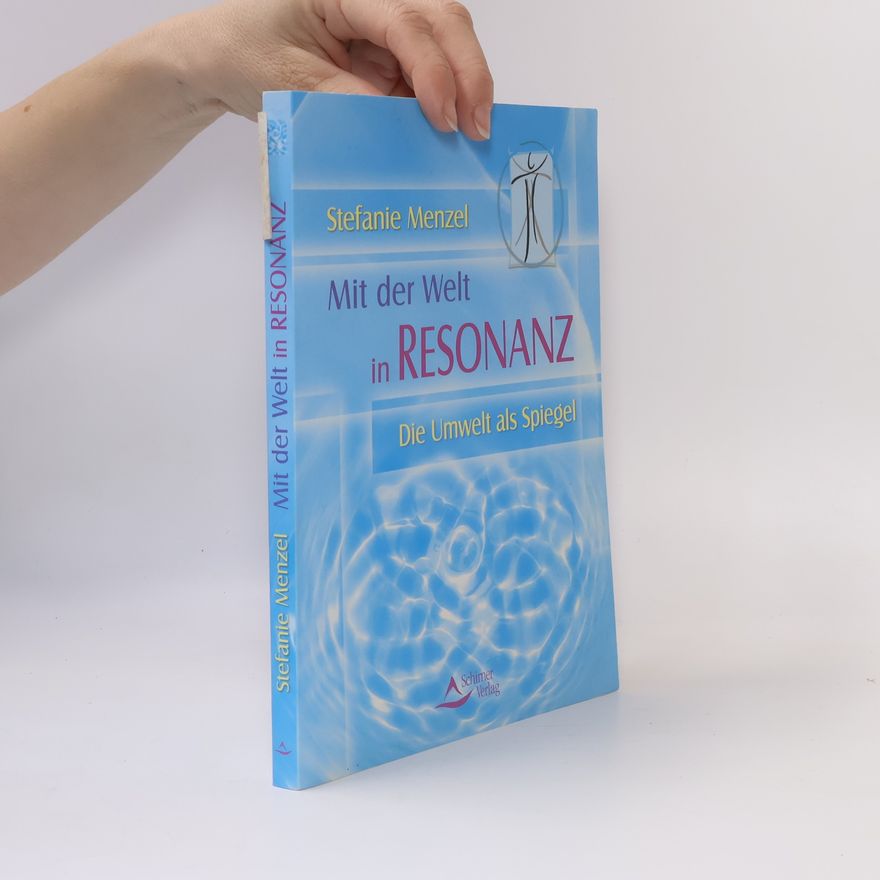 Stefanie Menzel Mit der Welt in Resonanz